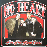 No Heart - For The Real Ones LP