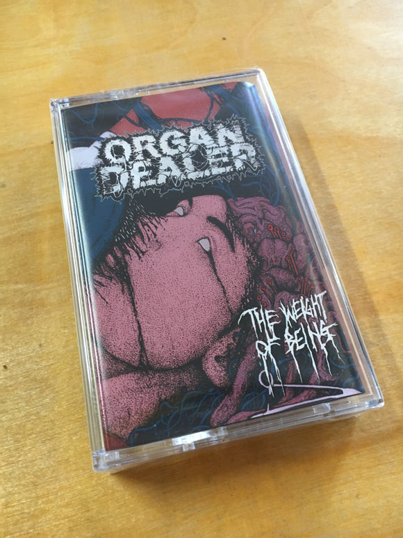 Organ Dealer - The Weight Of Being Tape