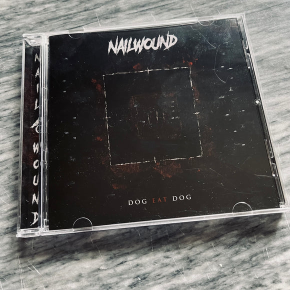Nailwound - Dog Eat Dog CD