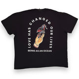 USED - 2XL - BEING AS AN OCEAN - "LOVE HAS CHANGED OUR LIVES" TEE
