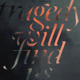 Counterparts - Tragedy Will Find Us LP