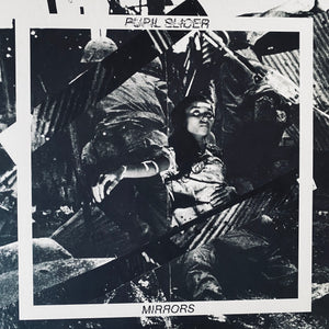 Pupil Slicer – Mirrors LP
