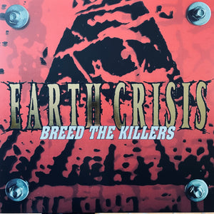 Earth Crisis - Breed The Killers 25th Anniversary LP