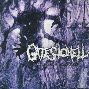 Gates To Hell - Dismembered On Display 12"