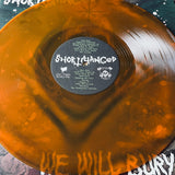 USED - Short Changed - We Will Bury You LP