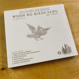 Full Of Hell / Nothing - When No Birds Sang CD