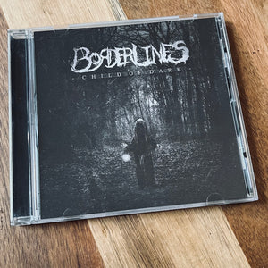 Borderlines – Child Of Dark CD