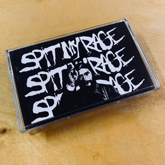 Spit My Rage - Demo Cassette