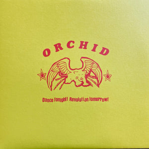 Orchid - Dance Tonight! Revolution Tomorrow! 10"