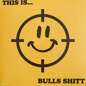 Bulls Shitt - This Is... Bulls Shitt 7"