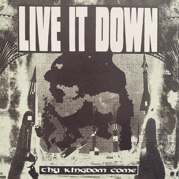 Live It Down - Thy Kingdom Come 7