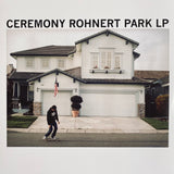 Ceremony - Rohnert Park LP
