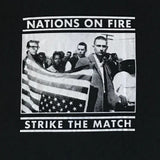 NATIONS ON FIRE "STRIKE THE MATCH" TEE