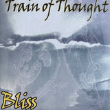 Train Of Thought - Bliss 10"