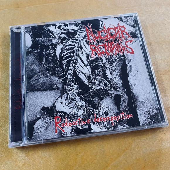 Nuclear Remains - Radioactive Decomposition CD
