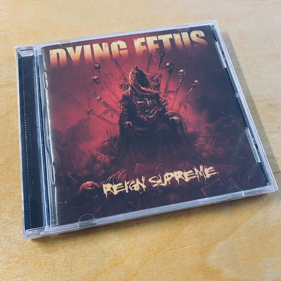 Dying Fetus - Reign Supreme CD