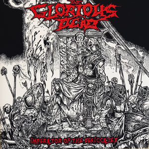 The Glorious Dead - Imperator Of The Desiccated 7"
