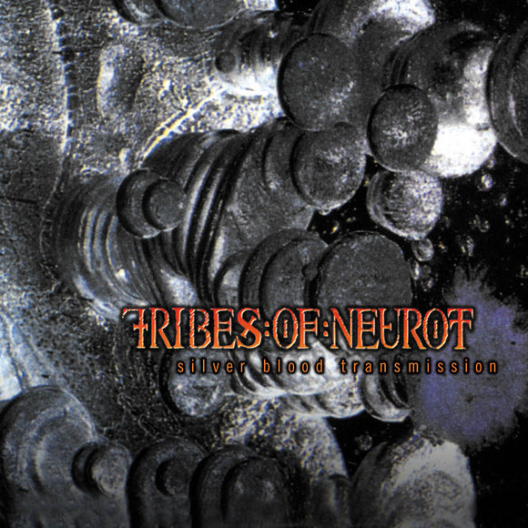 Tribes Of Neurot - Silver Blood Transmission CD