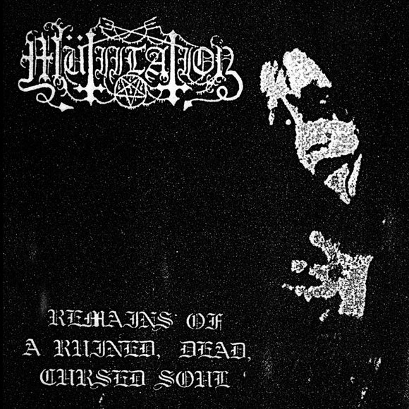 Mutiilation - Remains Of A Ruined, Dead, Cursed Soul CD