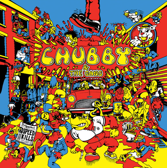 Chubby & The Gang - Speed Kills LP