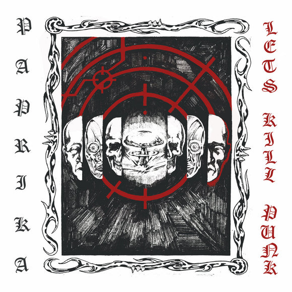 Paprika - Let's Kill Punk LP