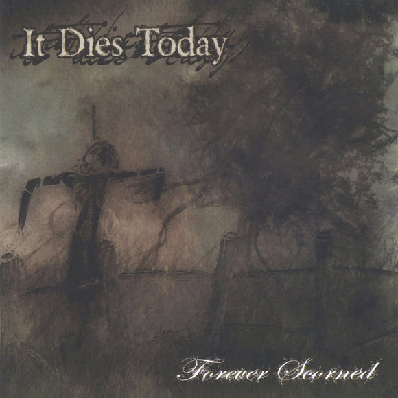 It Dies Today - Forever Scorned LP