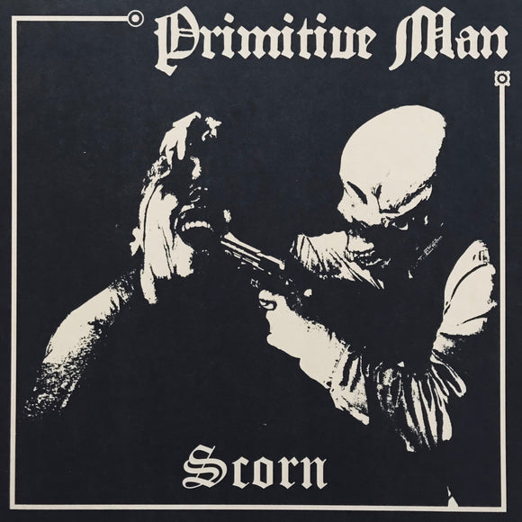 Primitive Man – Scorn LP
