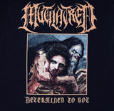 MUTILATRED - "DETERMINED TO ROT" TEE