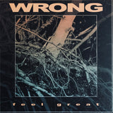 Wrong - Feel Great LP