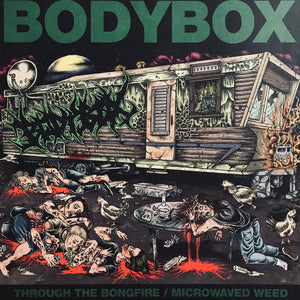 Bodybox - Through The Bongfire / Microwaved Weed 12"