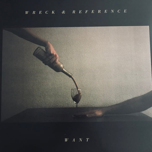 Wreck And Reference - Want LP