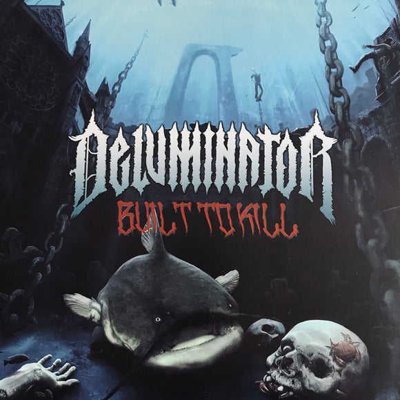 Deluminator - Built To Kill LP