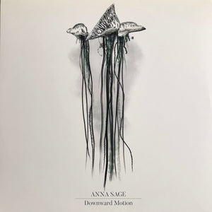 Anna Sage – Downward Motion LP