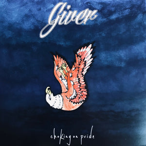 Giver – Choking On Pride 12" EP