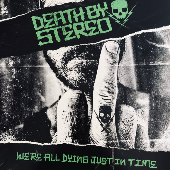 Death By Stereo - We're All Dying Just In Time LP