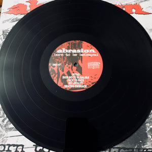 Abrasion - Born To Be Betrayed 12" EP