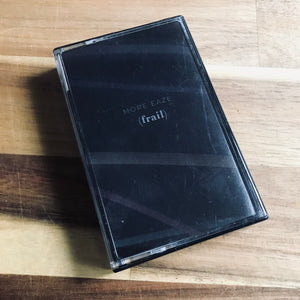 More Eaze – (frail) Cassette