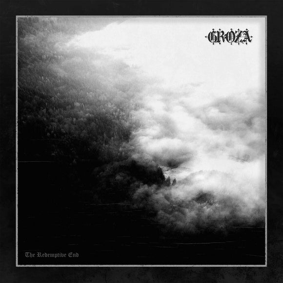 Groza - The Redemptive End LP