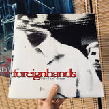 Foreign Hands - Bleed The Dream 12"
