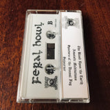 Feral Howl - Atavistic Meditations Cassette