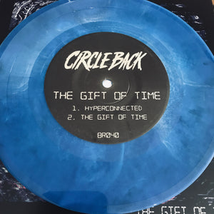 Circle Back - The Gift Of Time 7"