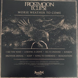 Frostmoon Eclipse - Worse Weather To Come LP