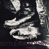 Settle For Nothing - Forced To Live CD