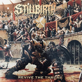 Stillbirth - Revive The Throne LP
