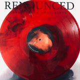 Renounced - Conditioned From Birth 12"