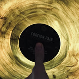 Foreign Pain - Death Of Divinity LP