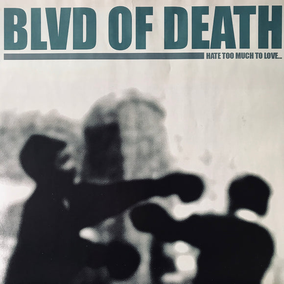 BLVD Of Death - Hate Too Much To Love 12