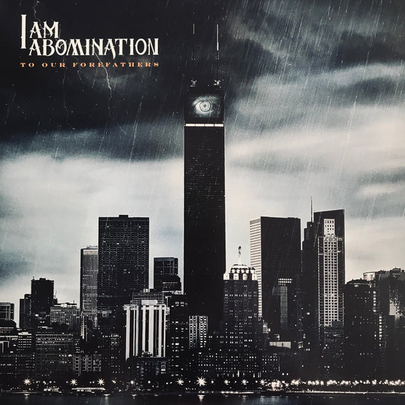 I Am Abomination - To Our Forefathers LP