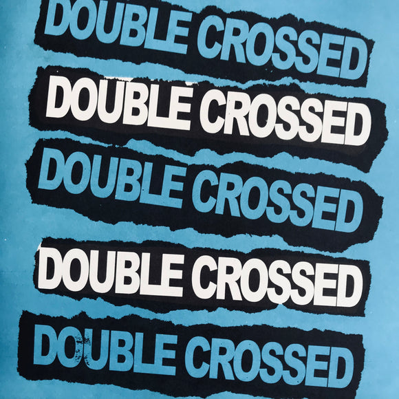 USED - Double Crossed - Your Attitude Bites 7