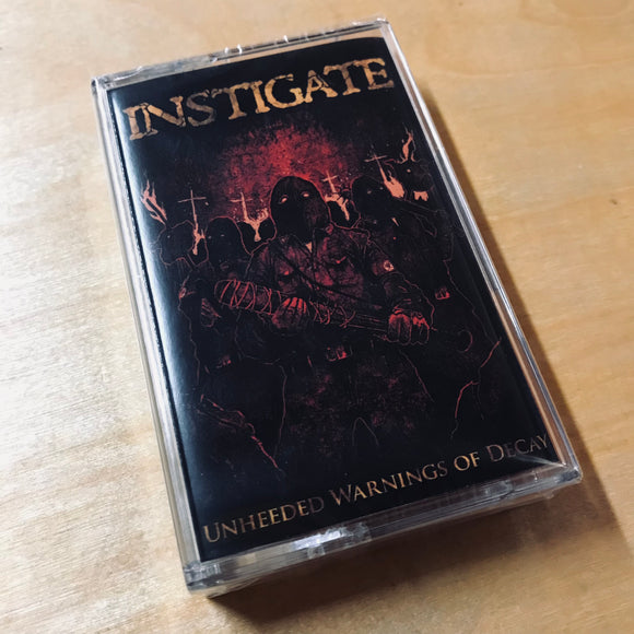 Instigate - Unheeded Warnings Of Decay Cassette